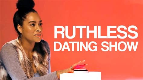 ruthless in dating